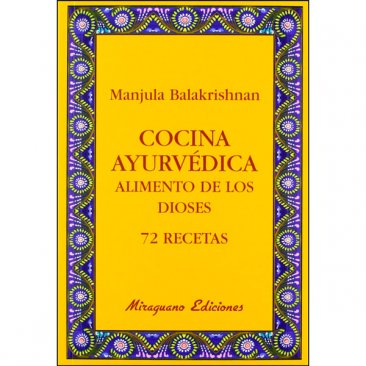 Cocina Ayurvédica, Alimento de los Dioses.
